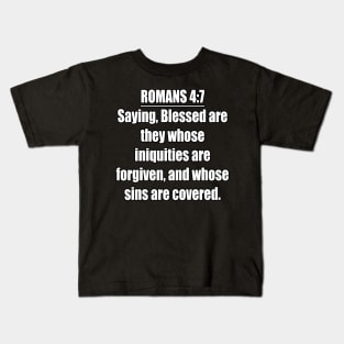 Romans 4:7 King James Version (KJV) Bible Verse Typography Kids T-Shirt